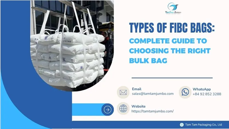 Sản phẩm 2 types of fibc bags — Công Ty TNHH Sản Xuất Bao Bì Tâm Tâm — MST 2601041879