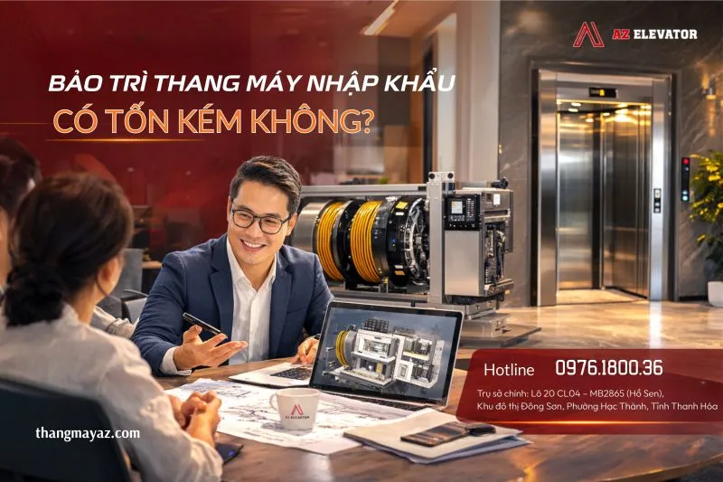 Sản phẩm bao tri thang may nhap khau co ton kem khong 800x533 — Thang Máy AZ - Công Ty TNHH Thang Máy Kỹ Thuật Điện AZ — MST 2802448819