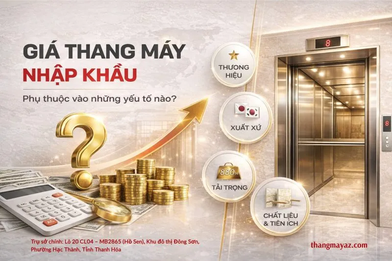 Sản phẩm gia thang may nhap khau 800x533 — Thang Máy AZ - Công Ty TNHH Thang Máy Kỹ Thuật Điện AZ — MST 2802448819