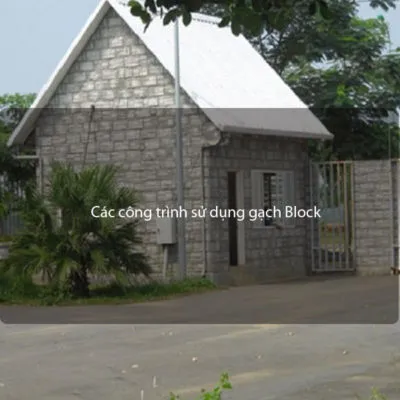Sản phẩm cac cong trinh su dung gach block min 1 400x400 — Công Ty TNHH Xuân Thắng — MST 2901021023