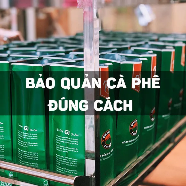 Sản phẩm bao quan cafe — Greenfields Coffee - Công Ty TNHH SX - TM Và DV Cà Phê Đồng Xanh — MST 3301594338