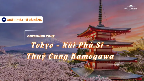 Sản phẩm TOKYO – NUI PHU SI – THUY CUNG KAMOGAWA 1 600x338 — BNT Travel — MST 3301596374