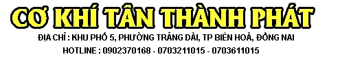 Sản phẩm 213746010962 — Cơ Khí Tân Thành Phát — MST 3600655532