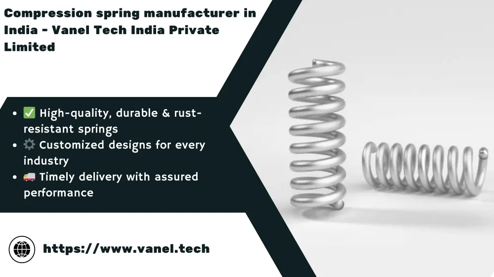 Sản phẩm compression spring manufacturer in india vanel tech india private limited — Công Ty TNHH Lò Xo Việt Nam — MST 3600807986