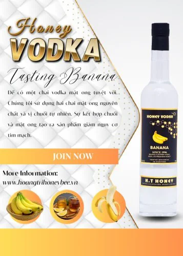 Sản phẩm vodka mat ong huong vi chuoi 375ml 500ml — Mật Ong Hoàng Trí - Công Ty TNHH Ong Mật Hoàng Trí — MST 3601457332