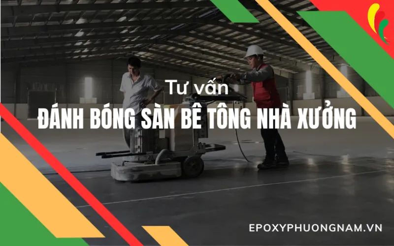 Sản phẩm tv danhbongsanbetong 3111 — Dịch Vụ Thi Công Sơn Phương Nam - Công Ty TNHH Một Thành Viên Xây Dựng Sơn
Phương Nam — MST 3603054667