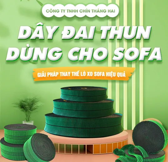 Sản phẩm anhgioithieu copy — Dây Đai Thun Sofa - Công Ty TNHH Chín Tháng Hai — MST 3603148749