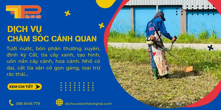 Sản phẩm chma soc canh quan dong nai tam thu phap — Vệ Sinh Công Nghiệp Tâm Thư Phát - Công Ty TNHH Tâm Thư Phát — MST 3603495647