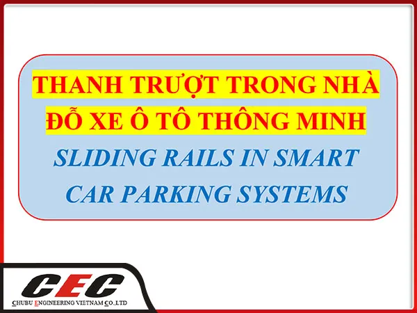 Sản phẩm thanh truot3 — Chubu Engineering Việt Nam - Công Ty TNHH Chubu Engineering Việt Nam — MST 3603629361