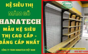 Sản phẩm ke sieu thi mam go 305x188 — Công Ty TNHH Hanatech Việt Nam — MST 3603830221