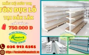 Sản phẩm mau ke sieu thi lung ton duc lo tai dak lak 305x188 — Công Ty TNHH Hanatech Việt Nam — MST 3603830221