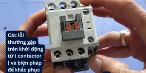 Sản phẩm cac loi thuong gap khi su dung contator 9985 — Công Ty TNHH Thương Mại Dịch Vụ Kỹ Thuật Điện Năng — MST 3603889200