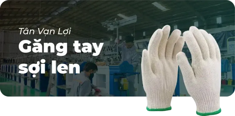 Sản phẩm gang tay bao ho lao dong 800x396 — Công Ty TNHH Tân Vạn Lợi Safety — MST 3604040113
