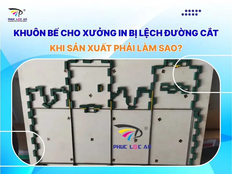 Sản phẩm khuon be cho xuong in bi lech duong cat khi san xuat phai lam sao compressed — Bản In, Khuôn Bế Phúc Lộc An - Công Ty TNHH Phúc Lộc An — MST 3701643910