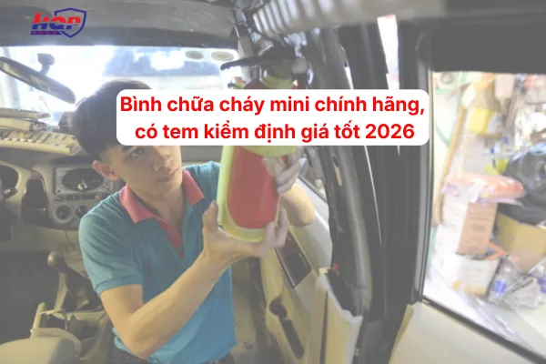 Sản phẩm bình chữa cháy mini chính hãng có tem kiểm định giá tốt 2026 21779328657 — PCCC Hoàng Quân Phát - Công Ty TNHH Một Thành Viên Hoàng Quân Phát — MST 3701888205