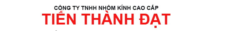 Sản phẩm 7267457924_vi — Công Ty TNHH MTV Nhôm Kính Cao Cấp Tiến Thành Đạt — MST 3702274007