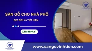 Sản phẩm Thumbnail san go cho nha pho 300x169 — Sàn Gỗ Vĩnh Tiến - Công Ty TNHH SX TM Thiết Kế Xây Dựng Vĩnh Tiến — MST 3702352826
