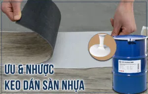 Sản phẩm Uu va nhuoc diem cua keo dan san nhua Featured 300x192 — Keo Dán Công Nghiệp Nanbao - Công Ty TNHH Sản Xuất Thương Mại Nanbao — MST 3702437861