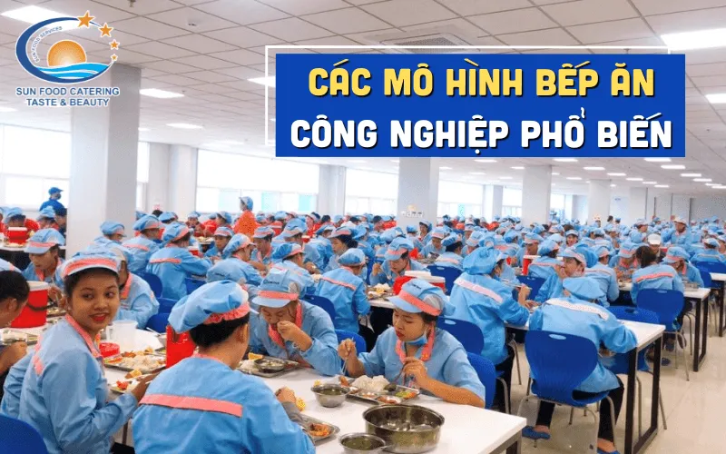 Sản phẩm mo hinh bep an cong nghiep pho bien 2 — Công Ty TNHH TM DV SX XNK An Catering — MST 3702487968