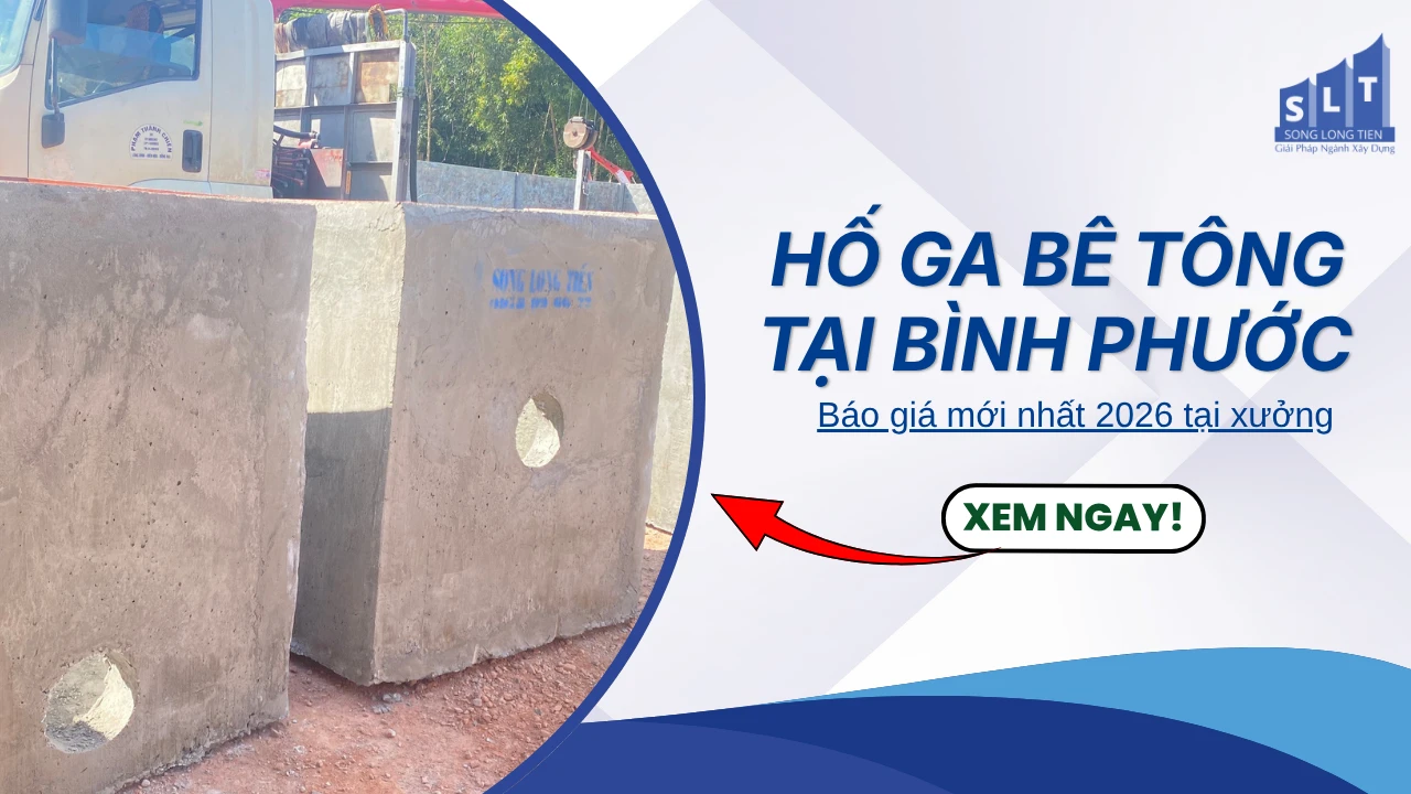 Sản phẩm thumbnail ho ga be tong tai binh phuoc — Bê Tông Song Long Tiến - Công Ty TNHH Song Long Tiến — MST 3702516249