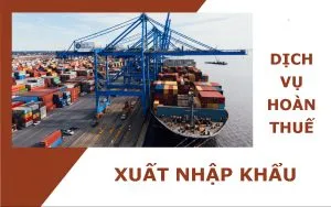 Sản phẩm dich vu hoan thue xuat nhap khau 300x188 — Xuất Nhập Khẩu A&B - Công Ty TNHH Dịch Vụ - Tư Vấn A&B — MST 3702714258