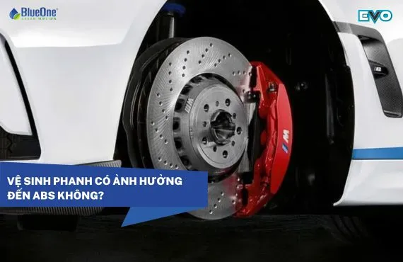 Sản phẩm Dung dich ve sinh phanh co anh huong den ABS hay khong 570x370 — Công Ty Cổ Phần Blueone — MST 3702740152