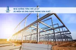 Sản phẩm nha xuong tien che la gi uu diem va ung dung trong san xuat33333 — Xây Dựng BIC - Công Ty CP Thiết Kế Và Xây Dựng BIC — MST 3702740402
