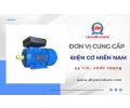 Sản phẩm dien co mien nam 2 2454 1895 — Công Ty TNHH MTV Cơ Điện Lâm Điền Khang — MST 3702758706