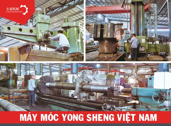 Sản phẩm Gioi thieu — Máy Móc Yong Sheng Việt Nam - Công Ty TNHH Thương Mại Máy Móc Yong Sheng Việt
Nam — MST 3702793771