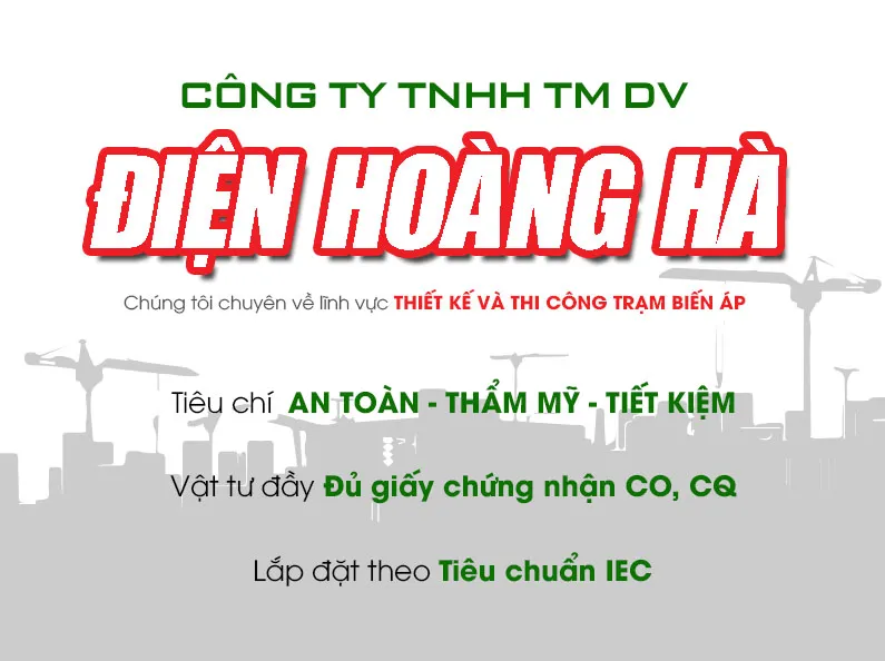 Sản phẩm anhgioithieu2 — Thiết Kế Thi Công Trạm Biến áp & Điện Nhà Xưởng - Công Ty TNHH Thương Mại Dịch
Vụ Xây Dựng Điện Hoàng Hà — MST 3702861598