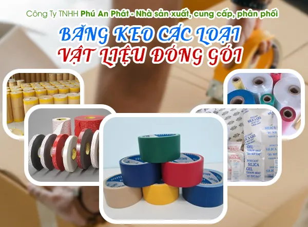 Sản phẩm gioi thieu — Băng Keo Phú An Phát - Công Ty TNHH Băng Keo Phú An Phát — MST 3702948834