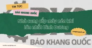 Sản phẩm thumbnail1 tin tuc nenkhicongnghiep 2 1 300x157 — Máy Nén Khi Bảo Khang Quốc - Công Ty TNHH Thiết Bị Công Nghiệp Bảo Khang Quốc — MST 3702970269