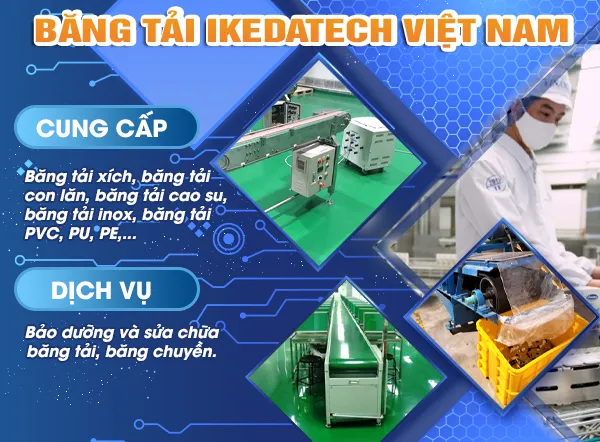 Sản phẩm GIOI THIEU — Băng Tải IKEDATECH - Công Ty TNHH IKEDATECH Việt Nam — MST 3703032667