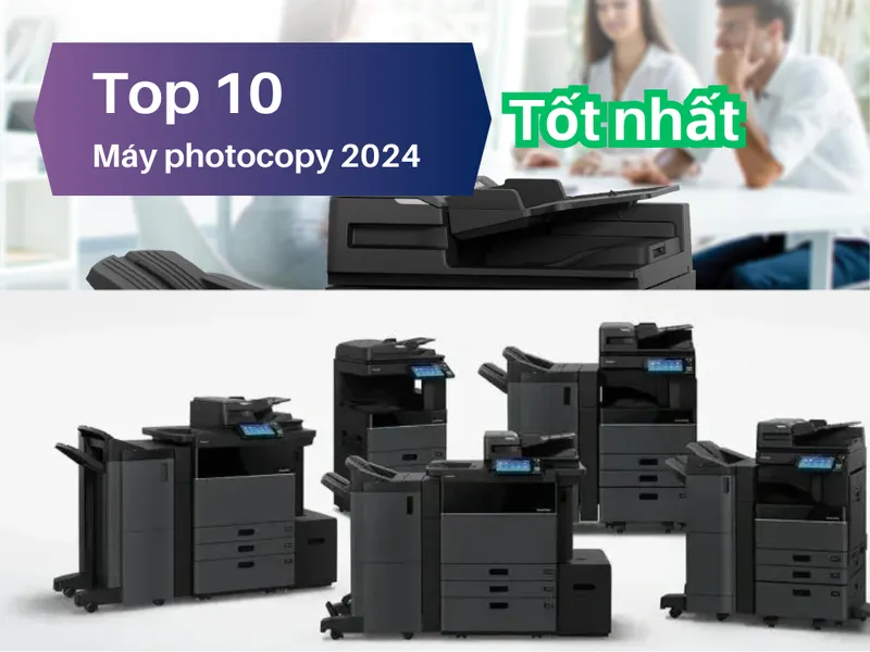 Sản phẩm Top 10 may photocopy 2024 tot nhat tai Nam Long — Thiết Bị Văn Phòng Nam Long - Công Ty TNHH ĐT-TM-DV Nam Long — MST 3703059549
