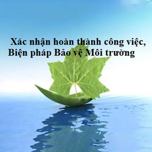 Sản phẩm ho so xac nhan hoan thanh cong trinh, bien phap BVMT — Tư Vấn Môi Trường Sipoly - Công Ty TNHH Tài Nguyên Môi Trường Xây Dựng Điện Công
Nghệ Sipoly — MST 4000596051