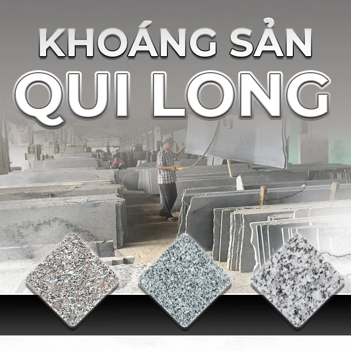 Sản phẩm gt — Đá Tự Nhiên Qui Long - Công Ty TNHH Khoáng Sản Qui Long — MST 4100523459