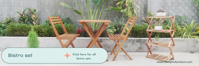 Sản phẩm Bistro set — Thịnh Phú Furniture - Công Ty TNHH Xuất Nhập Khẩu Thịnh Phú — MST 4101435325