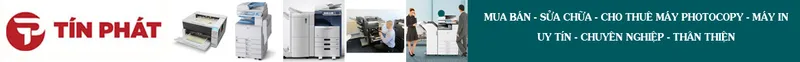 Sản phẩm  13062023145155 — Máy Photocopy Tín Phát - Công Ty TNHH Kỹ Thuật Và Dịch Vụ Tín Phát — MST 4101577672