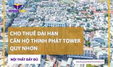 Sản phẩm cho thue dai han can ho chung cu thinh phat tower quy nhon full noi that 367x220 — Công Ty TNHH Quy Nhơn Homes — MST 4101618022