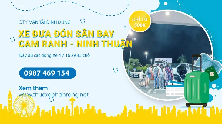 Sản phẩm thue xe dua don san bay cam ranh ninh thuan gia tot nhat 2023 — Thuê Xe Định Dung - Công Ty TNHH Vận Tải Định Dung — MST 4500659944