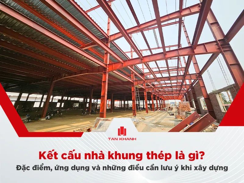 Sản phẩm ket cau nha khung thep — Công Ty Cổ Phần Kết Cấu Thép Và Xây Dựng Tân Khánh — MST 4600348999