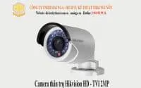 Sản phẩm Camera than tru hikvision hd tvi 2mp IRP 200x125 — Công Ty TNHH Mai Nga — MST 4600380304