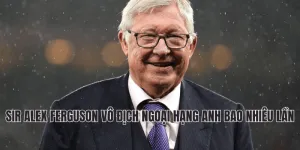 Sản phẩm Sir Alex Ferguson Vi Thuyen Truong Vo Dich Ngoai Hang Anh 300x150 — Công Ty Cổ Phần Tập Đoàn Tiên Đồng — MST 5700534341