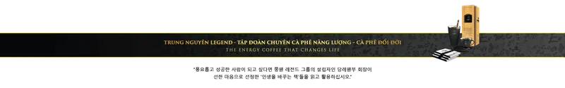 Sản phẩm footer ko — Trung Nguyên Legend - Công Ty CP Cà Phê Trung Nguyên — MST 6000429946