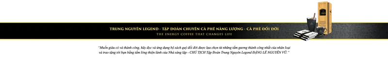 Sản phẩm footer — Trung Nguyên Legend - Công Ty CP Cà Phê Trung Nguyên — MST 6000429946