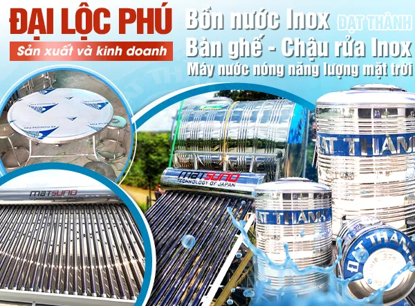 Sản phẩm gioi thieu — Bồn Nước Đạt Thành - Công Ty TNHH SX TM Đại Lộc Phú — MST 6001393361